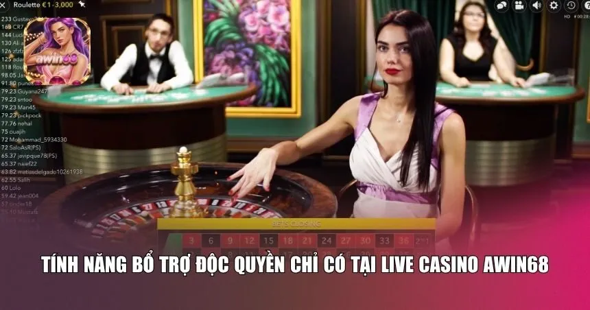 Tính năng bổ trợ độc quyền chỉ có tại Live Casino Awin68
